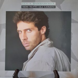 non tutti gli uomini - luca barbarossa