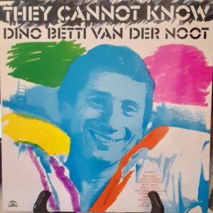 Dino Betti Van Der Noot - They cannot know