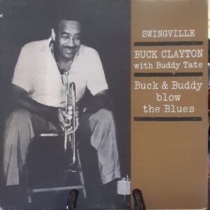Buck Clayton e Buddy Tate - Buck & Buddy blow the blues