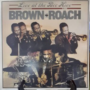 Clifford Brown e Max Roach - Live at the bee hive