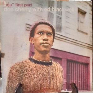 Don Cherry and Ed Blackwell - "Mu" first part