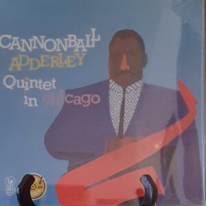 Cannonball Adderley - Quintet in Chicago